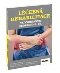Léčebná rehabilitace ve vybraných oborech 1. díl - Vítězslav Hradil, Tereza Knoppová, Jan Kálal, Tomáš Křížek, Michaela Havlíčková