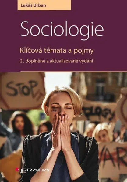 Sociologie - Klíčová témata a pojmy - Lukáš Urban