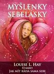 Myšlenky sebelásky - Louise L. Hay