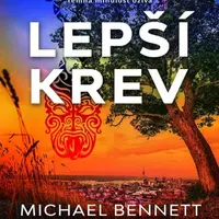 Lepší krev - Bennett Michael