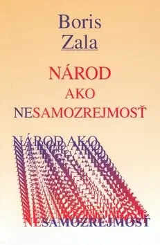 Národ ako nesamozrejmosť - Boris Zala