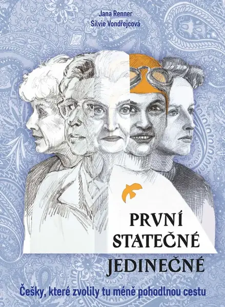 První - statečné - jedinečné - Jana Renner