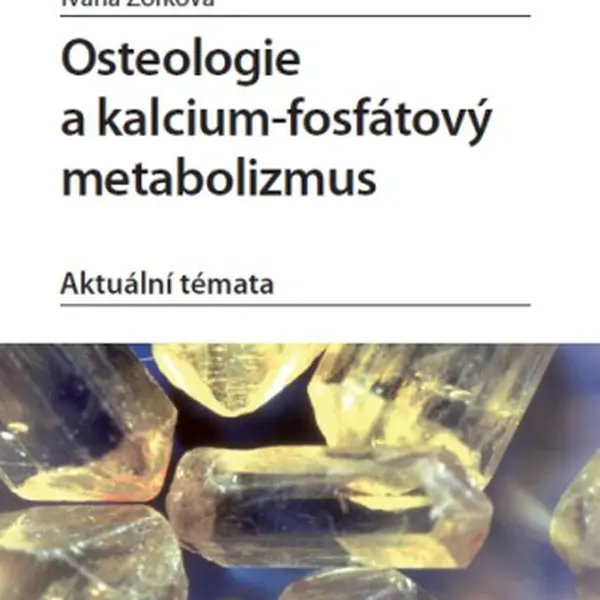 Osteologie a kalcium-fosfátový metabolizmus - Ivana Žofková - e-kniha