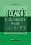 Slovník filozofických pojmů současnosti - Jiří Olšovský