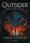 Outsider – Podzemí Křivých hor - Alexej Osadčuk