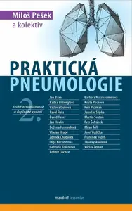 Praktická pneumologie - Miloš Pešek, kolektiv autorů