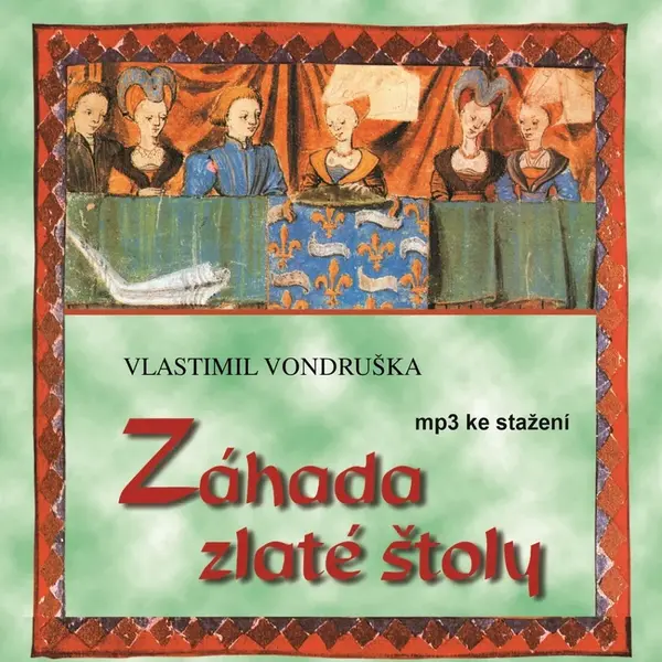 Záhada zlaté štoly - Vlastimil Vondruška - audiokniha