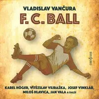 F. C. Ball - Vladislav Vančura - audiokniha