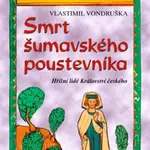 Smrt šumavského poustevníka - Vlastimil Vondruška
