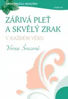 Zářivá pleť a skvělý zrak v každém věku - Yvona Švecová - e-kniha