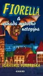 Fiorella a záhada mrtvého netopýra - Vlastimil Vondruška - e-kniha