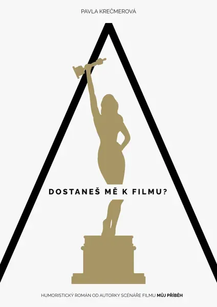 A dostaneš mě k filmu? - Pavla Krečmerová