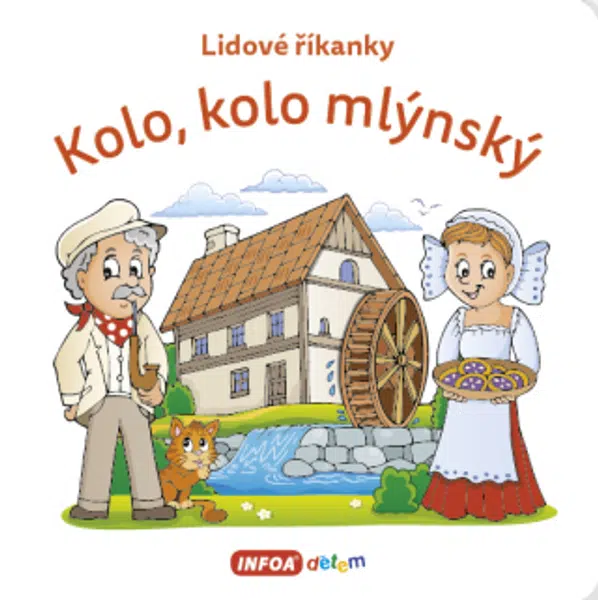 Lidové říkanky - Kolo, kolo mlýnský