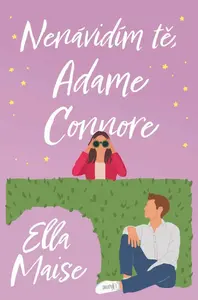 Nenávidím tě, Adame Connore - Ella Maise