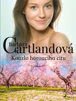 Kouzlo horoucího citu - Barbara Cartlandová - e-kniha