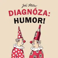 Diagnóza: Humor! - Jiří Slíva