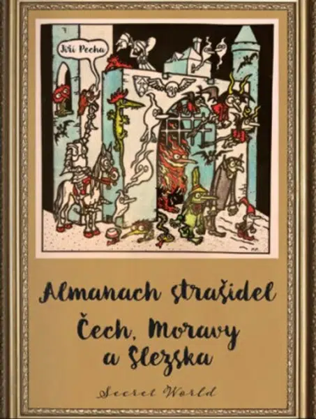 Almanach strašidel Čech, Moravy a Slezska - Jiří Pecha