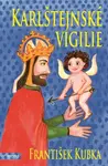 Karlštejnské vigilie - František Kubka - e-kniha