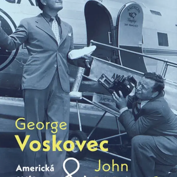George Voskovec & John Werich: Americká cesta - Michal Bystrov