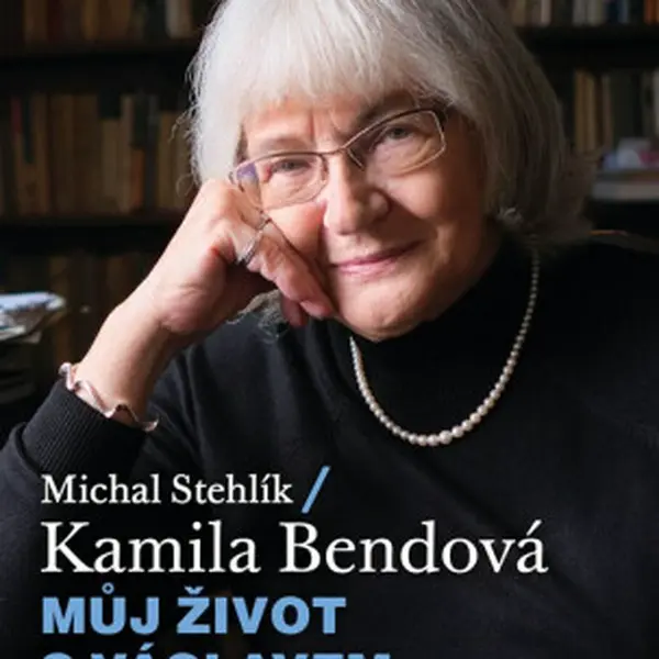 Můj život s Václavem a Chartou - Michal Stehlík, Kamila Bendová