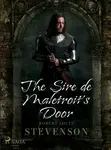 The Sire de Maletroit's Door - Robert Louis Stevenson