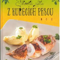 Skvělá jídla z kuřecích prsou