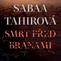 Smrt před branami - Sabaa Tahirová