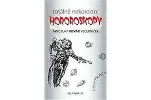 Totálně nekorektní hororoskopy - Jaroslav Novák Večerníček