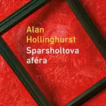 Sparsholtova aféra - Alan Hollinghurst
