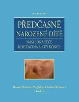 Předčasně narozené dítě - Daniela Marková, Magdalena Chvílová Weberová