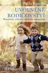 Uvolněné rodičovství - Pavla Koucká, Pavla