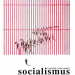 Socialismus - Ludwig von Mises - e-kniha