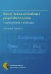 Rusko-česká ekvivalence propriálního lexika - Stanislava Špačková - e-kniha