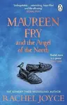 Maureen Fry and the Angel of the North - Rachel Joyceová