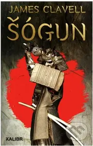 Šógun - James Clavell - kniha z kategorie Společenská beletrie
