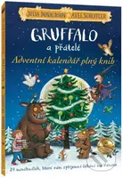 Gruffalo a přátelé - Adventní kalendář plný knih - Julia Donaldson, Axel Scheffler (ilustrátor)