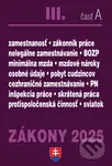 Zákony III. A / 2025 - Pracovnoprávne vzťahy a zamestnávanie - kniha z kategorie Personalistika