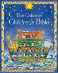 The Usborne Children’s Bible - Heather Amery