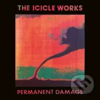 Icicle Works:  Permanent Damage / Yellow LP - Icicle Works