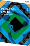 So Much Blue - Percival Everett - kniha z kategorie Společenská beletrie