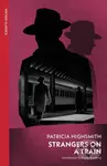 Strangers on a Train - Patricia Highsmith