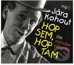 Hop sem, hop tam - Jára Kohout - audiokniha z kategorie Beletrie