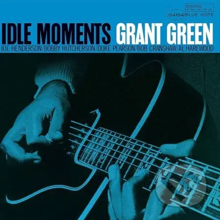Grant Green: Idle Moments LP - Grant Green