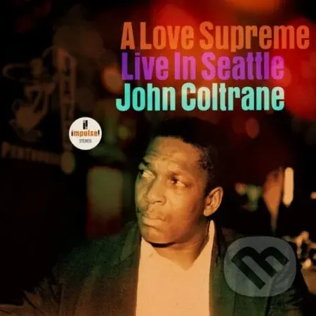 John Coltrane: A Love Supreme. Live in Seattle LP (2 LP)