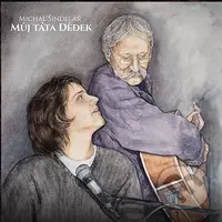 Michal Šindelář: Můj táta Dědek - Michal Šindelář