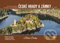 České hrady a zámky z nebe: Jižní Čechy - Radka Srněnská, Lubomír Sedlák - kniha z kategorie Obrazové publikace