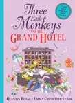 Three Little Monkeys and the Grand Hotel - Quentin Blake - kniha z kategorie Pro děti