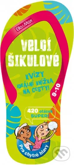 Velcí šikulové (9-10 let) (Kvízy (Ideální knížka na cesty!))