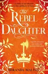 The Rebel Daughter (The gripping feminist historical novel you won’t be able to put down!) - kniha z kategorie Romantika