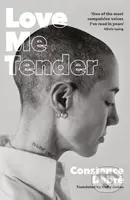 Love Me Tender - Constance Debre, Peter Straus, Hedi El Kholti - kniha z kategorie Společenská beletrie